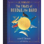 The Tales of Beedle the Bard: The Illustrated Edition – Hledejceny.cz