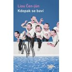 Kdopak se baví - Liou Čen-jün – Hledejceny.cz