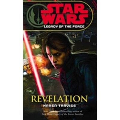 Star Wars: Legacy of the Force VIII - Revelat... - Karen Traviss – Hledejceny.cz