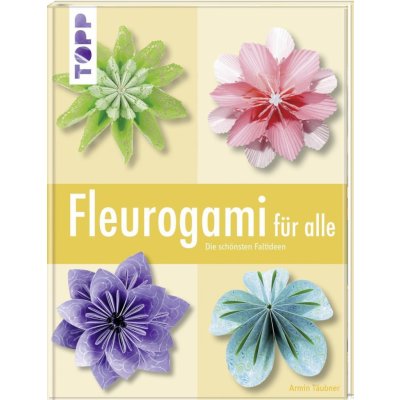 Fleurogami fr alle Tubner ArminPaperback – Hledejceny.cz