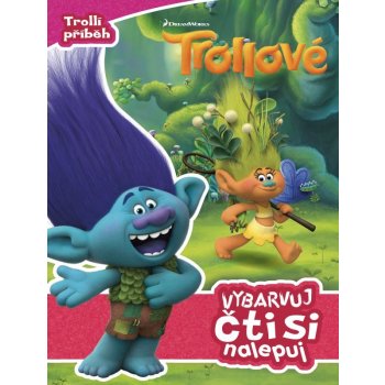 Trollové Vybarvuj čti si nalepuj Trollí příběh