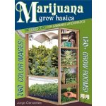 Marijuana Grow Basics - J. Cervantes The Easy Guid