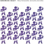 Bronski Beat - Truthdare Doubledare CD – Hledejceny.cz