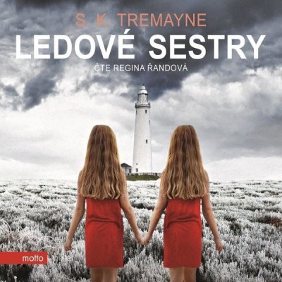 Ledové sestry - S. K. Tremayne