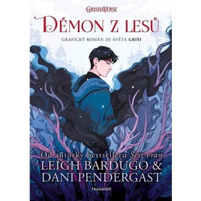 Démon z lesů - Grafický román ze světa Griši - Leigh Bardugo – Zboží Mobilmania