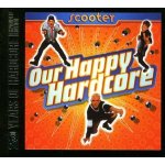 Scooter - Our Happy Hardcore CD – Hledejceny.cz