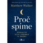 Melvil Proč spíme - Matthew Walker – Zboží Dáma