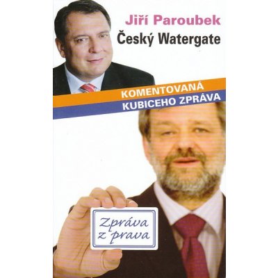 Český Watergate Jiří Paroubek