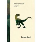 Ztracený svět - Sir Arthur Conan Doyle – Hledejceny.cz