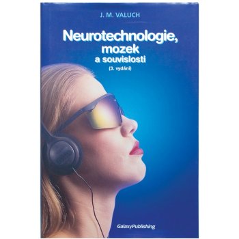 Galaxy Neurotechnologie, mozek a souvislosti