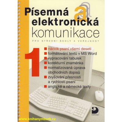 Písemná a elektronická komunikace 1 pro SŠ a veřejnost - Kroužek Jiří, Kuldová Olga