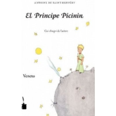 El Principe Picinin. Der kleine Prinz, venezische Ausgabe – Hledejceny.cz