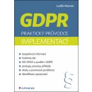 GDPR Praktický průvodce implementací - Luděk Nezmar