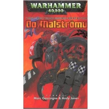 Warhammer 40000: Do Malströmu - Pramas, Green, Hammond, Curran,