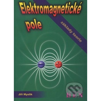 Elektromagnetické pole Jiří Myslík