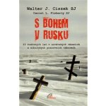 S Bohem v Rusku - Walter Ciszek – Hledejceny.cz