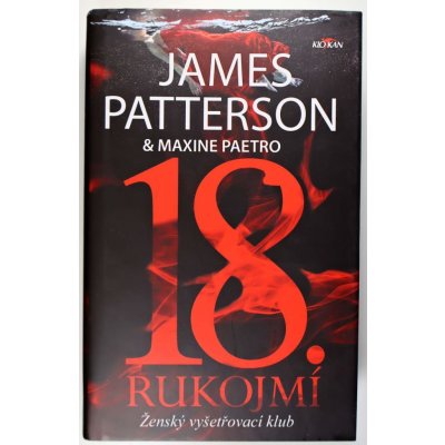 18 RUKOJMÍ ŽENSKÝ VYŠETŘOVACÍ KLUB - Patterson James,Paetro Maxine