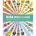 Říše poznání - Obrazový průvodce věděním lidstva – Hledejceny.cz