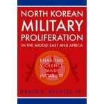 North Korean Military Proliferation in the Middle East and Africa – Zboží Mobilmania