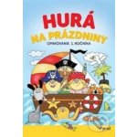 Hurá na prázdniny – Hledejceny.cz