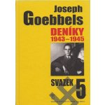 Joseph Goebbels Deníky 1945-1945 – Hledejceny.cz