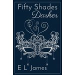 Fifty Shades Darker - ANNIVERSARY EDITION OF THE GLOBAL SUNDAY TIMES NUMBER ONE BESTSELLER James E LPevná vazba – Hledejceny.cz