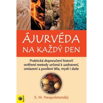 Ájurvéda na každý den - Neapoletanskij S. M. – Zbozi.Blesk.cz