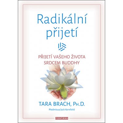 Radikální přijetí – Brach Tara – Hledejceny.cz