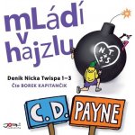 Mládí v Hajzlu 1-3 - C. D. Payne – Hledejceny.cz