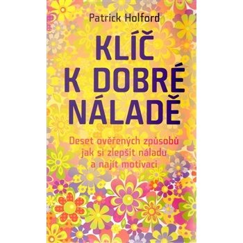 Klíč k dobré náladě - Patrick Holford