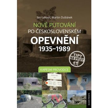 Nové putování po československém opevnění 1935-1989 Muzea a zajímavosti