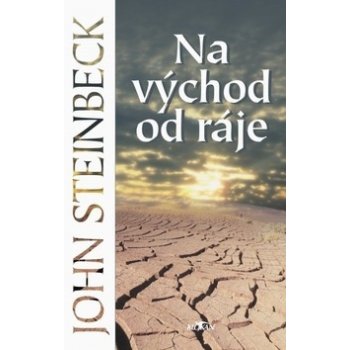 Steinbeck John: Na východ od ráje