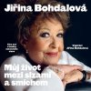 Audiokniha Můj život mezi slzami a smíchem - Jiřina Bohdalová, Jiří Janoušek