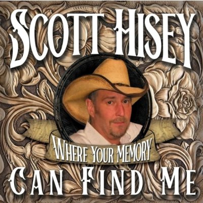 Scott Hisey - Where Your Memory Can Find Me CD – Hledejceny.cz