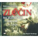 Zločin na Zlenicích hradě L. P. 1318 - Radovan Šimáček