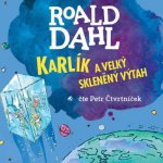 Karlík a velký skleněný výtah - Dahl Roald – Zboží Mobilmania