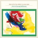 This Is For The White In Your Eyes - Pop & Rock - Ghostly International - Choir Of Young Believers – Hledejceny.cz