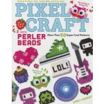 Pixel Craft with Perler Beads: More Than 50 Super Cool Patterns: Patterns for Hama, Perler, Pyssla, Nabbi, and Melty Beads - Knight Choly – Zboží Dáma
