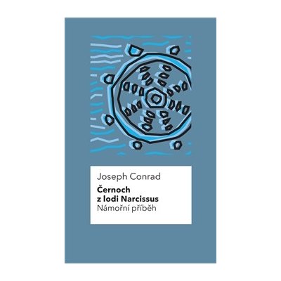 Černoch z lodi Narcissus, Námořní příběh - Joseph Conrad