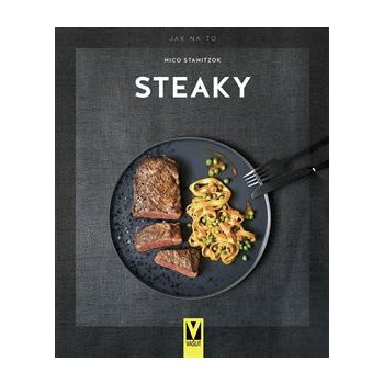 Steaky - Jak na to - Stanitzok Nico