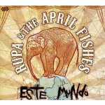 Rupa & The April Fishes - Este Mundo CD – Hledejceny.cz