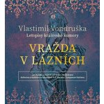 Vražda v lázních - Vlastimil Vondruška - Jan Hyhlík – Zboží Mobilmania