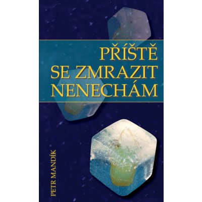 Příště se zmrazit nenechám – Hledejceny.cz