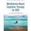 "Mindfulness-Based Cognitive Therapy for Ocd: A Treatment Manual" - "" ("Didonna Fabrizio")(Paperback)