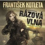 Rázová vlna - František Kotleta - Čte Borek Kapitančík – Hledejceny.cz