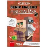Deník malého Minecrafťáka 2 - Cube Kid – Hledejceny.cz