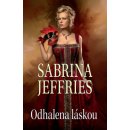 Odhalena láskou - Jeffries, Sabrina