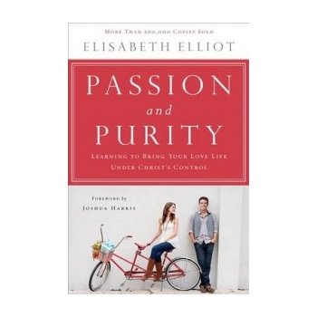 PASSION AND PURITY - ELISABETH ELLIOT