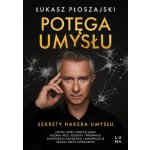 Potęga umysłu. Sekrety Hakera Umysłu – Hledejceny.cz
