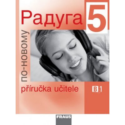 Raduga po novomu 5 - Příručka učitele -